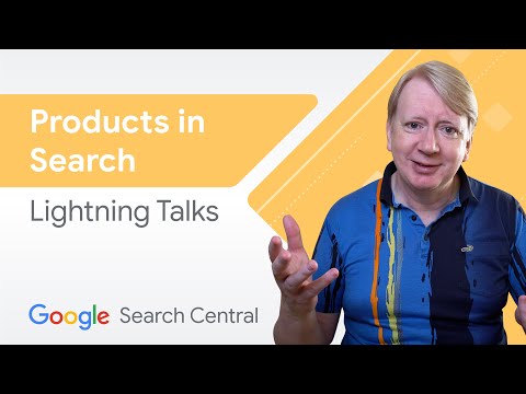 How to get your products into Search | Search Central Lightning Talks