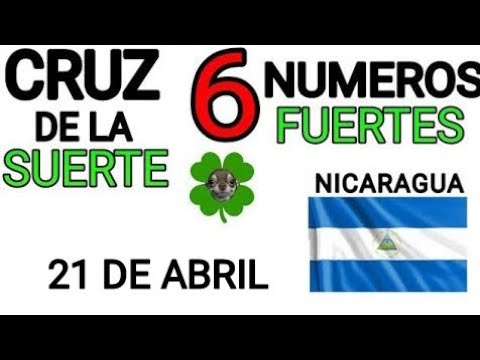 Cruz de la suerte y numeros ganadores para hoy 21 de Abril para Nicaragua