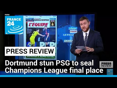 'Le grand gâchis': Dortmund stun PSG to seal Champions League final place • FRANCE 24 English