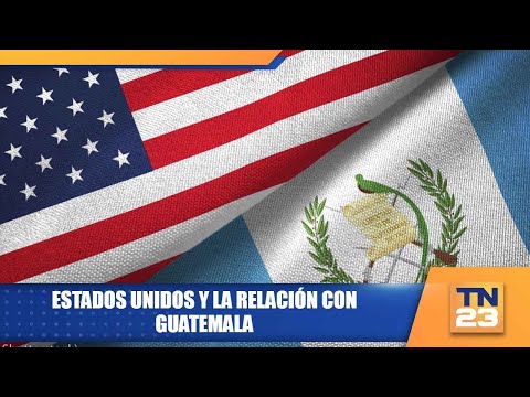 Estados Unidos y la relación con Guatemala