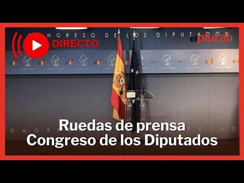 DIRECTO | Ruedas de Prensa de portavoces en el Congreso