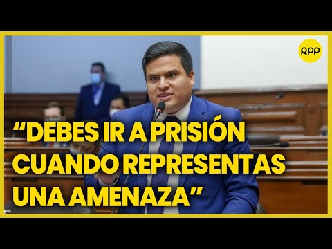 Congresista Diego Bazán: Debes ir a prisión cuando representas una amenaza para la sociedad