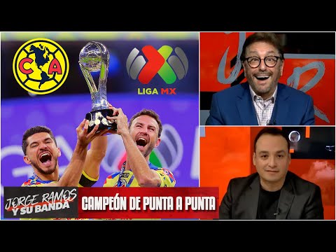 AMÉRICA, CAMPEÓN Fue el mejor equipo de la historia de los torneos cortos | Jorge Ramos y Su Banda