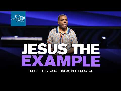 Jesus: The Example of True Manhood