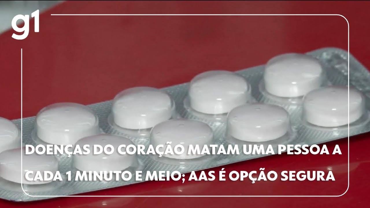Doenças do coração matam uma pessoa a cada 1 minuto e meio AAS é seguro para enfartados
