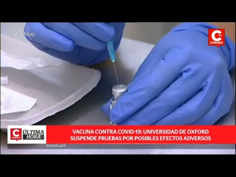 Coronavirus: Suspenden pruebas de vacuna contra COVID-19 de la Universidad