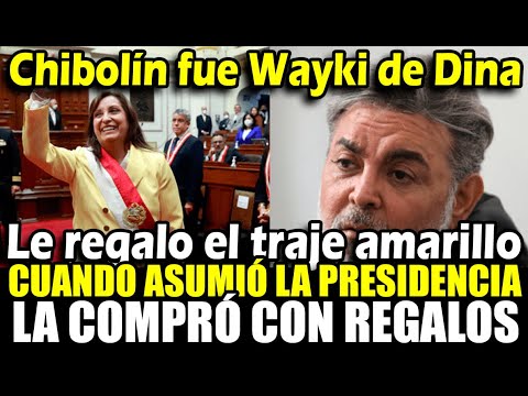 Chibolín le regaló a Dina BOluarte el traje amarillo con el que asumió la presidencia y más regalos