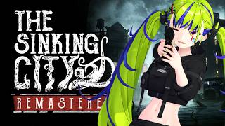 『 the sinking city 』All the mysteries have been solved!【はいぴんぐ】