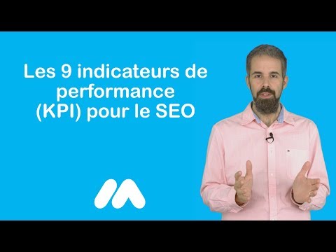 Tuto e-commerce - Les 9 indicateurs de performance (KPI) pour le SEO - Market Academy