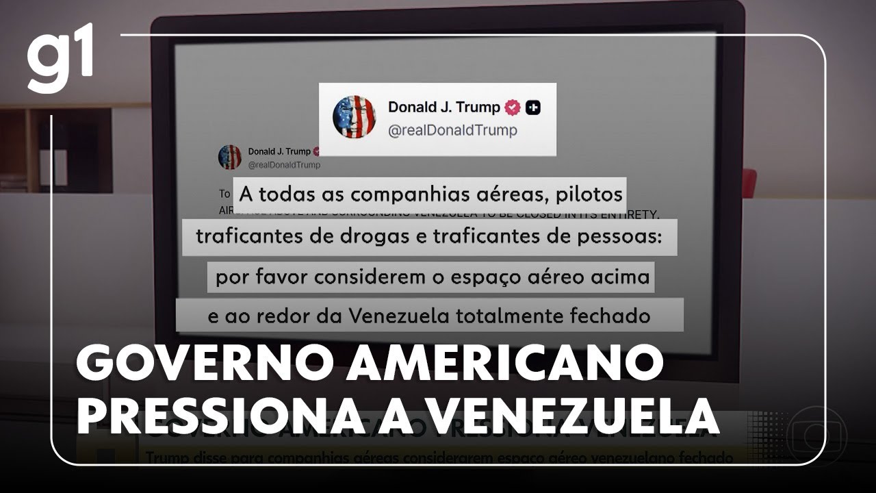 Jornal Hoje: Trump diz para companhias considerarem espaço aéreo da Venezuela fechado