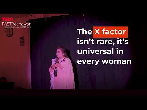 The "X" Factor in Every Woman | Shandana Gulzar | TEDxFAST Peshawar