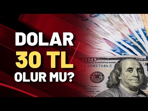 Dolar yıl sonunda 30'ları mı görecek?