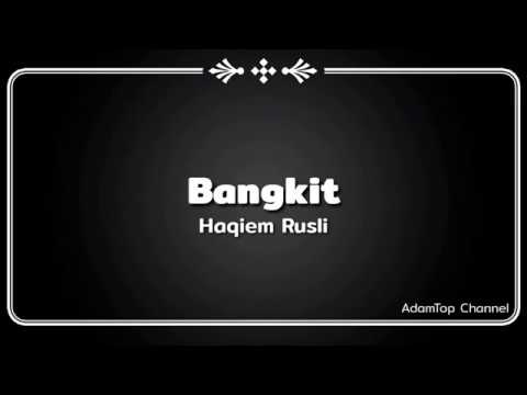 (Lirik Video) Bangkit - Haqiem Rusli