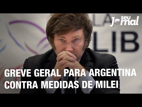 Greve geral para Argentina contra medidas de Milei