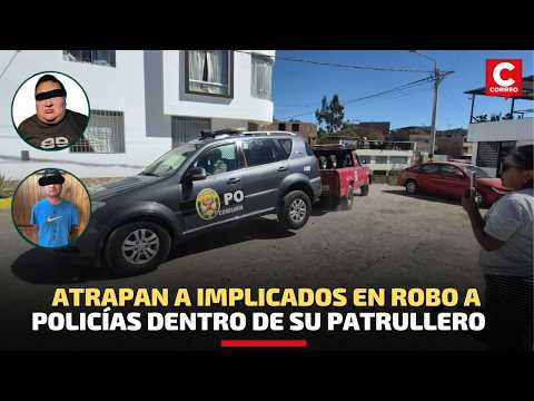 Arequipa: Atrapan a dos de los implicados en el asalto a policías dentro de su patrullero