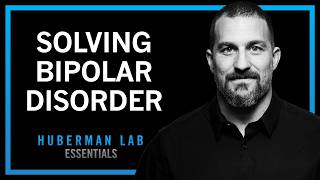 Thumbnail for the video "The Science & Treatment of Bipolar Disorder | Huberman Lab Essentials" from Andrew Huberman