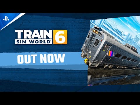 Train Sim World 6 - Launch Trailer | PS5 & PS4 Games