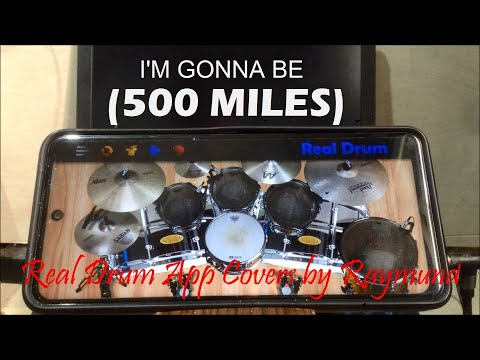 THE PROCLAIMERS - I'M GONNA BE (500 MILES) | Real Drum App Covers by Raymund
