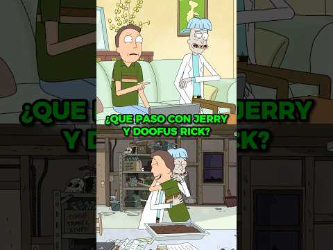 ¿QUE PASO <strong>CON</strong> <strong>JERRY</strong> Y DOOFUS RICK? RICK Y MORTY #shorts