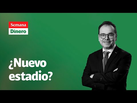 ¿Cómo quedará el nuevo estadio El Campín en Bogotá? | SEMANA