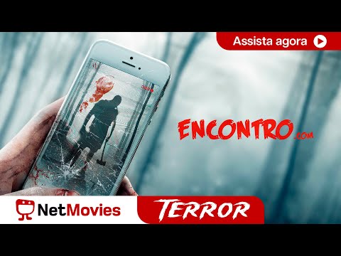 Encontro.com  - Filme Completo Dublado GRÁTIS  - Filme de Terror | NetMovies Terror