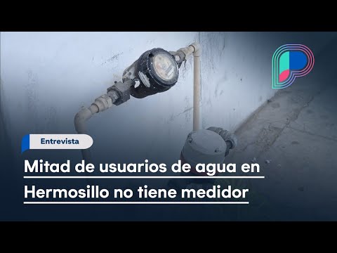 Mitad de usuarios de agua en Hermosillo no tiene medidor, entre ellos Claudia Pavlovich: organismo