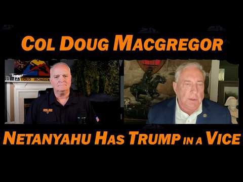 It's an ALL OR NOTHING WAR with IRAN /Col Douglas Macgregor