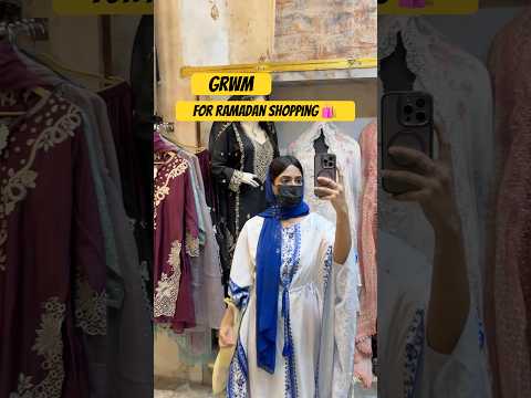 Ramadan Ki Shopping | GRWM #ytshorts #shortsvideo #shortsfeed @SamreenAli142