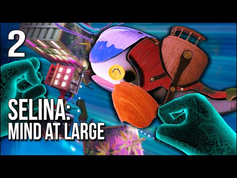 Selina: Mind At Large | Part 2 | Riding An Armored Whale Into ...