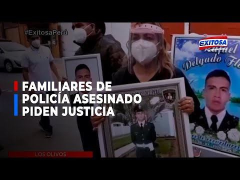 Los Olivos: Familiares de policía asesinado piden justicia