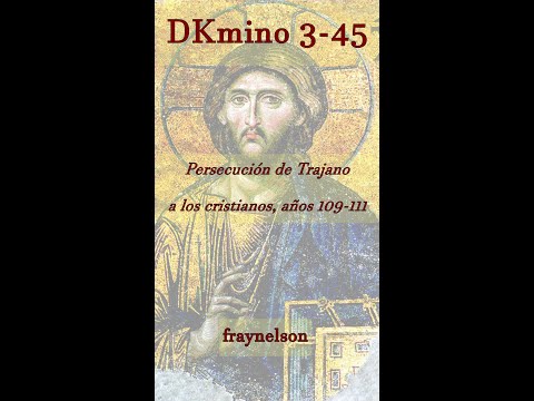 DK3-45 Persecución de Trajano a los cristianos