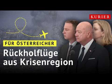 Eskalation im Nahen Osten: Österreich holt Staatsbürger zurück