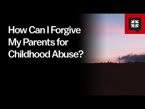 How Can I Forgive My Parents for Childhood Abuse? // Ask Pastor John