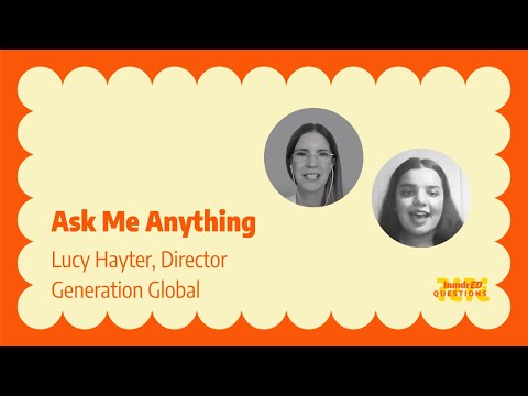 Ask Me Anything ft. Lucy Hayter, Director, Generation Global | HundrED
