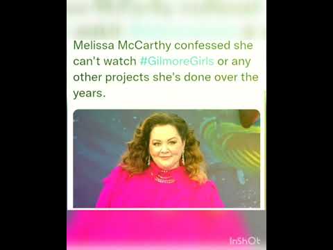 Melissa McCarthy confessed she can't watch #GilmoreGirls or any other projects she's done over the
