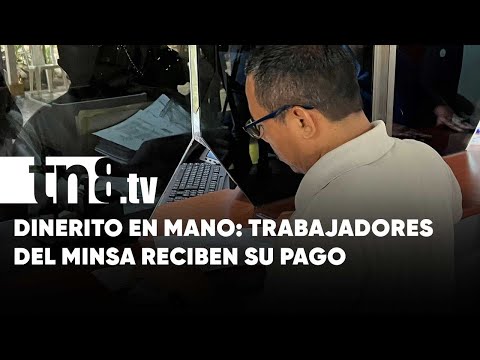 Pagan salario del mes de mayo a funcionarios del MINSA Nicaragua