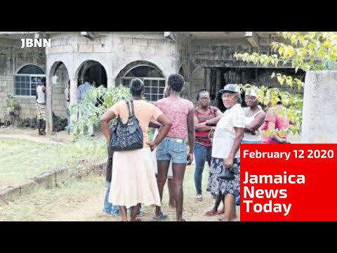 Jamaica News Today February 12 2020/JBNN