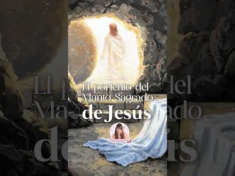 El portento del Manto Sagrado de Jesús