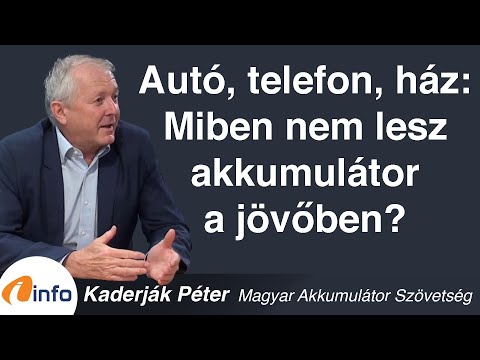 Autó, telefon, ház: Miben nem lesz akkumulátor a jövőben? Kaderják Péter, Inforádió, Aréna