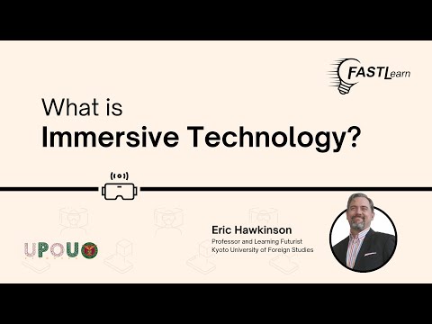 FASTLearn Episode 45 - What is Immersive Technology?