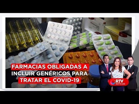 Farmacias obligadas a incluir genéricos para tratar el Covid-19 - RTV Noticias