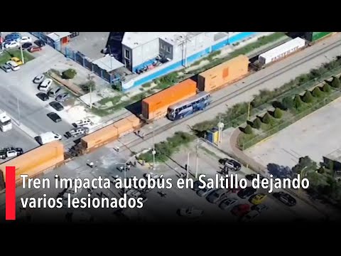 Tren impacta autobús en Saltillo dejando varios lesionados