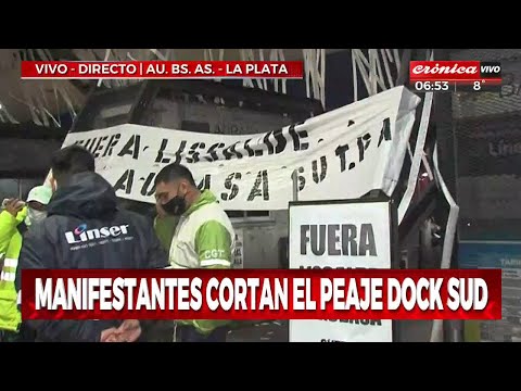 Atención: Manifestantes cortan el peaje Dock Sud