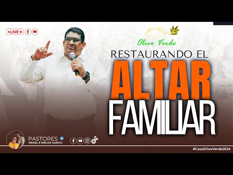 RESTAURANDO EL ALTAR FAMILIAR  - CASA OLIVO VERDE 2024.