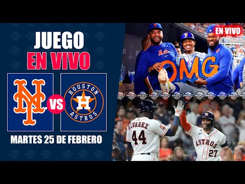 EN VIVO: NEW YORK METS vs HOUSTON ASTROS - SPRING TRAINING 2025 - MLB LIVE