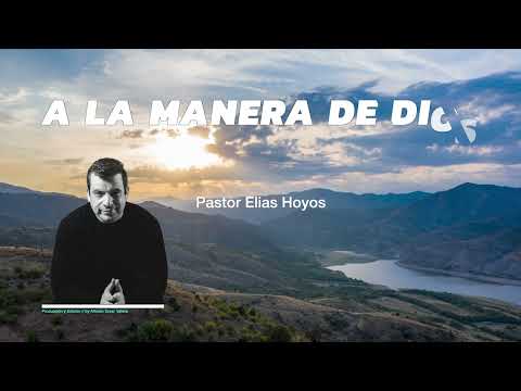 Devocionales Justo a Tiempo | A LA MANERA DE DIOS - Pastor Elias H