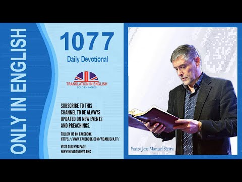 Daily Devotional 1077 ((((Audio traducido al inglés)))) by the pastor José Manuel Sierra.