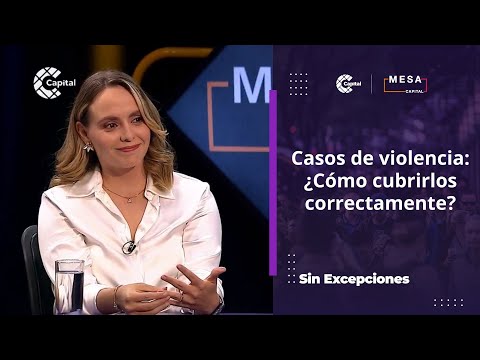 ¿Cómo cubren los casos de violencia los medios? | Sin Excepciones – Mesa Capital