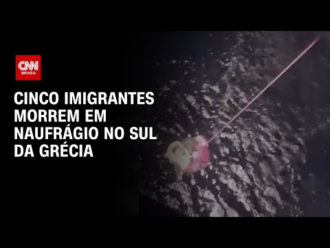 Cinco imigrantes morrem em naufrágio no Sul da Grécia | AGORA CNN