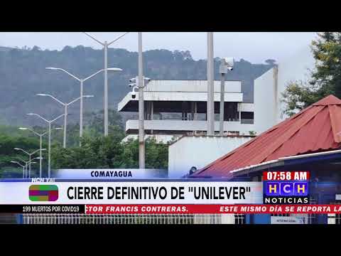¡Negativo! Unilever cierra operaciones en Comayagua y se traslada a Guatemala